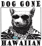 Dog Gone Hawaiian